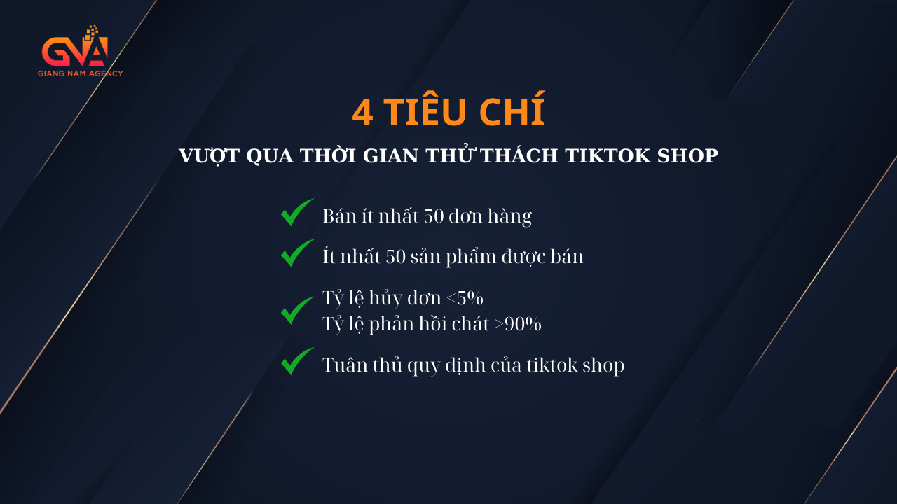 tiktok shop tiêu chí vượt qua thử thách